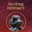 Inviting Intimacy image