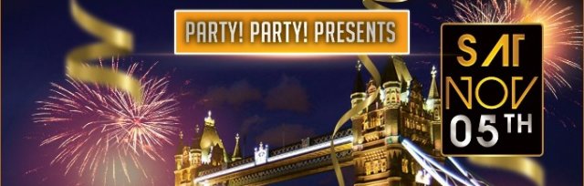 FIREWORKS NIGHT / GUY FAWKES  - London Boat party and free afterparty / SOLD OUT