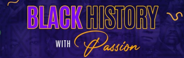 Black History with Passion - Showcase