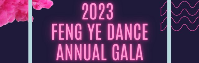 Feng Ye Dance Annual Gala 2023