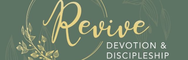 Revive: Devotion & Discipleship