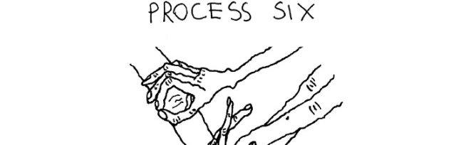 Process six