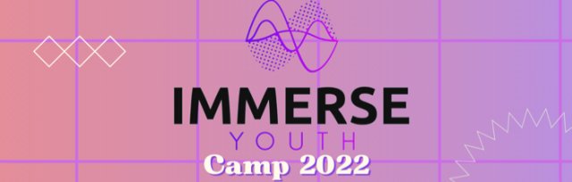 Immerse Youth Camp 2022