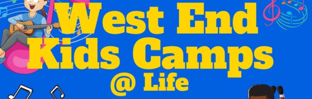 West End Kid's Camps @ Life