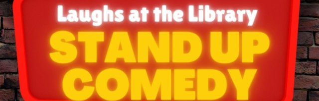 Laughs at the Library - stand up comedy night