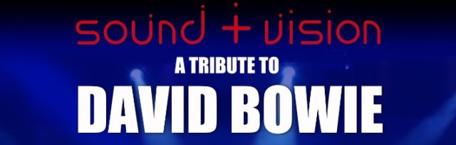 Sound & Vision (David Bowie Tribute)