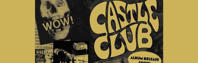 Castle Club (Album Release) w/ Greenbeard, Monte Luna, Queen Jane