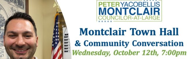 Montclair Community Town Hall with Council Member Peter Yacobellis