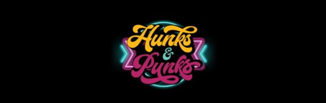 Hunks & Punks