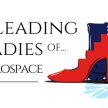 Leading Ladies Of... Aerospace - Annual Virtual Summit image