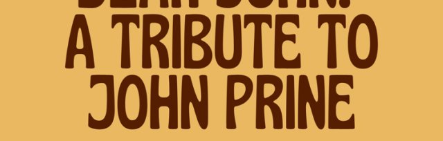 Dear John - A Tribute to John Prine