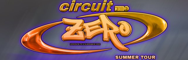 Circuit Zero Summer Tour