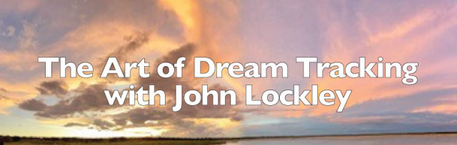 The Art of Dream Tracking with John Lockley