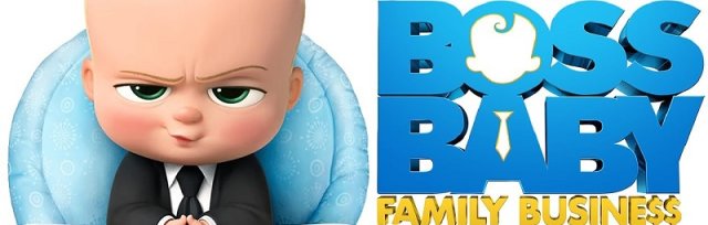 The Boss Baby 2: Family Business (PG)