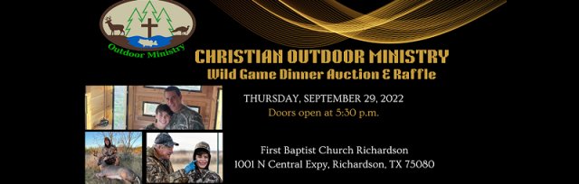 Christian Outdoor Ministry Wild Game Dinner Auction & Raffle