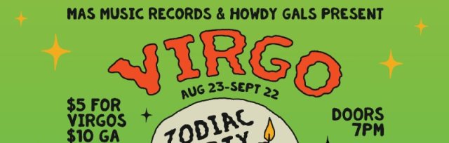 Virgo Zodiac Party w/ The Pinky Rings, The Dead Coats, Moon Fuzz, Shelly Webster and More