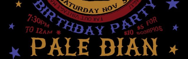 Scorpio Birthday Party! Feat. Pale Dian, Shooks, Strange Lot & More