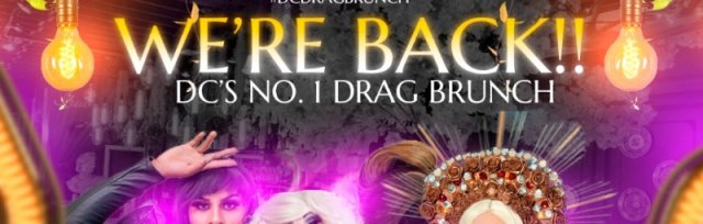 DC Drag Brunch Tickets Secure Seats Sat Aug 20th  (2nd Show)