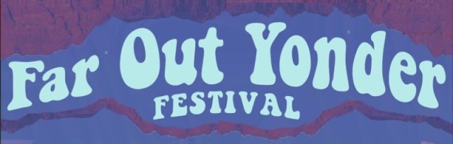 Far Out Yonder Festival