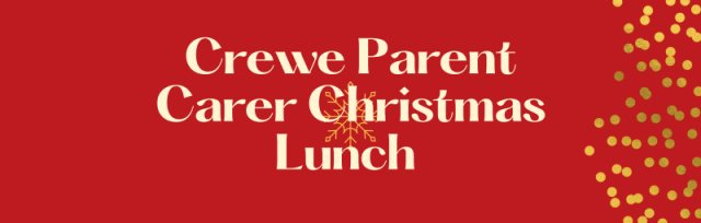 Parent Carer Christmas Lunch - Crewe