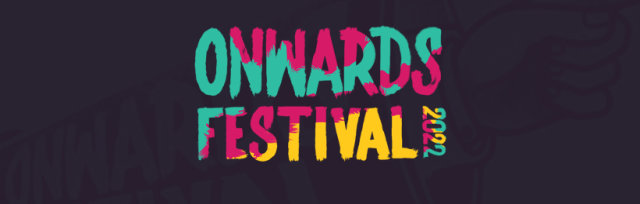 Onwards Festival 2022