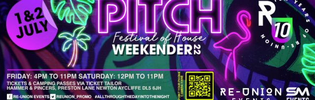 Pitch Festival Of House - Weekender #22