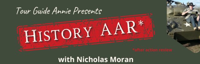 History AAR with Nicholas "The Chieftain" Moran