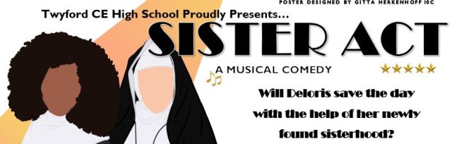 Twyford School Production - Sister Act Opening Night