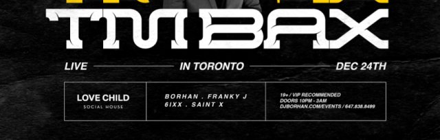 TM Bax live in Toronto