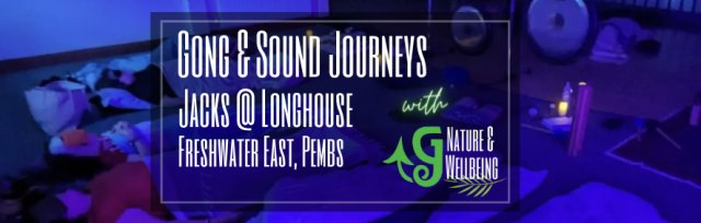 Sound Journeys @ Jacks at the Longhouse, Freshwater East
