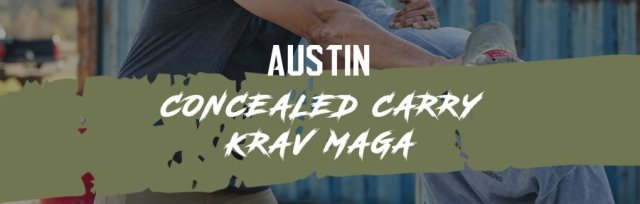 Concealed Carry Krav Maga | Level 1 | Austin, TX - 2023