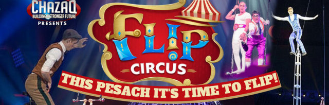 Flip Circus (Chol Hamoed Pesach 2022)