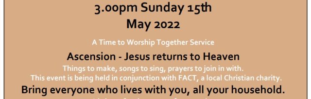 A Time to Worship Together - Ascension