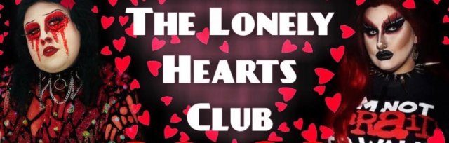 Glitterfye Presents: The Lonely Hearts Club