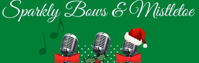 Sparkly Bows & Mistletoe - "Andrews Sisters Christmas Tribute"