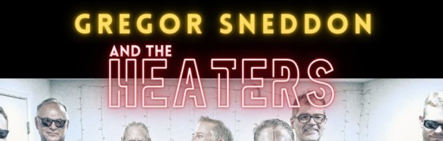 Gregor Sneddon & the Heaters