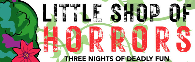 Little Shop of Horrors at Roar!  Saturday 10/14 6PM