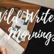 WILD WRITE MORNINGS October/November - write deeply in Community with Eva Weaver, coach & author - 4 week course image