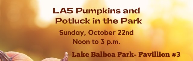 LA5 Pumpkins and Potluck in the Park