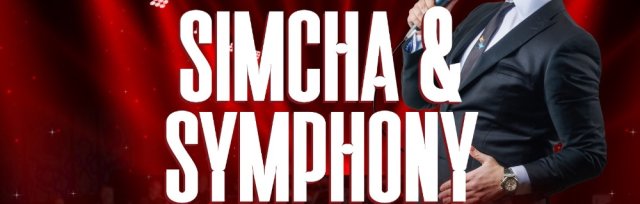 SIMCHA AND SYMPHONY - Orlando SOLD OUT!