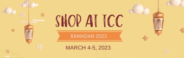 Shop at TCC: Ramadan Market presented by The Muslimah Collection