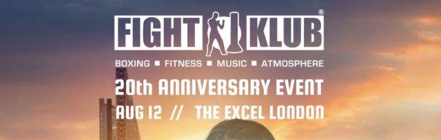 FIGHT KLUB 20TH ANNIVERSARY EVENT AT THE EXCEL (SOLD OUT)