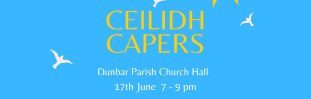 Dunbar Civic Week Ceilidh Capers