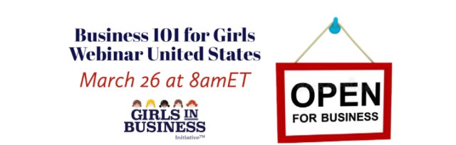 Business 101 for Girls Webinar United States