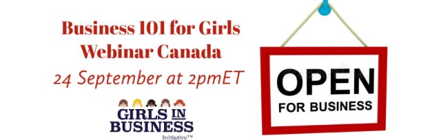 Business 101 for Girls Webinar Canada