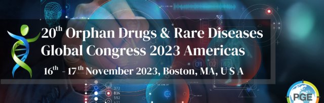 20TH ORPHAN DRUGS & RARE DISEASES GLOBAL CONGRESS 2023 Americas - East Coast