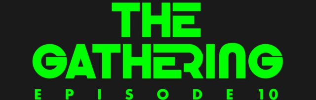 The Gathering - Episode 10 - The Garage