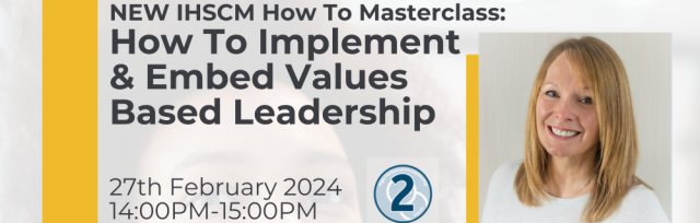 How To Implement & Embed Values Based Leadership