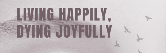 LLANDUDNO | Half Day Course -Living Happily, Dying joyfully| In-person