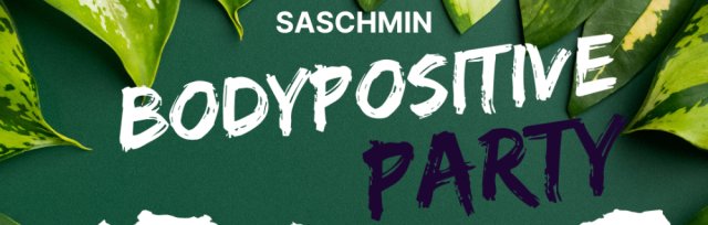 Saschmin | TIERISCH SEXY! Bodypositive Mottoparty